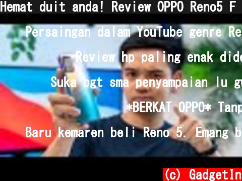 Hemat duit anda! Review OPPO Reno5 F Indonesia.  (c) GadgetIn